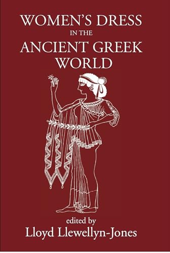 Beispielbild fr Women's Dress in the Ancient Greek World zum Verkauf von ISD LLC