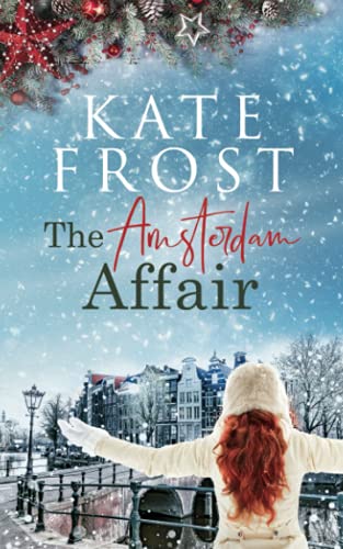 Stock image for The Amsterdam Affair: (A Romantic Escape Book) for sale by SecondSale