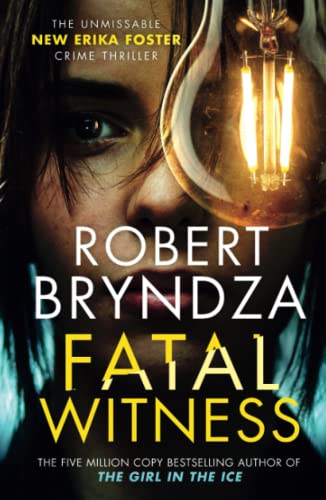 Beispielbild fr Fatal Witness: The unmissable new Erika Foster crime thriller! (Detective Erika Foster) zum Verkauf von Big River Books