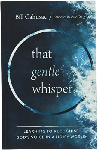 9781914553011: That Gentle Whisper: Learning to Recognize God's Voice in a Noisy World