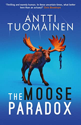 Beispielbild fr The Moose Paradox: The outrageously funny, tense sequel to the No. 1 bestselling The Rabbit Factor (Volume 2) (Rabbit Factor Trilogy) zum Verkauf von WorldofBooks