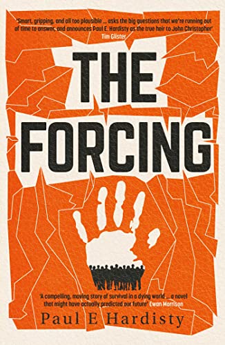 Stock image for The Forcing: The MUST-READ, clarion-call climate-change thriller for sale by SecondSale
