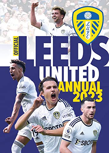 Beispielbild fr The Official Leeds United FC Annual 2023 zum Verkauf von WorldofBooks