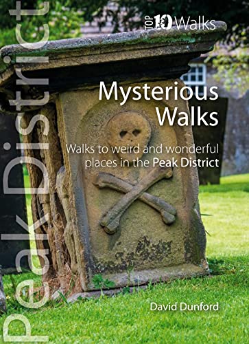 Stock image for Top 10 Mysterious Walks in the Peak District for sale by PBShop.store US