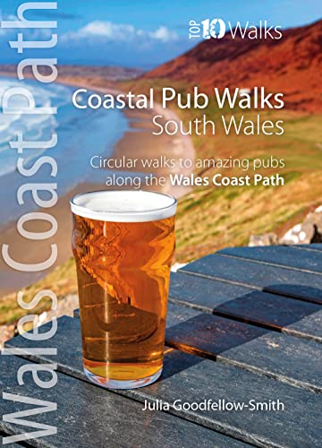 Stock image for Coastal Pub Walks: South Wales (wales Coast Path: Top 10 Walks) for sale by GreatBookPrices