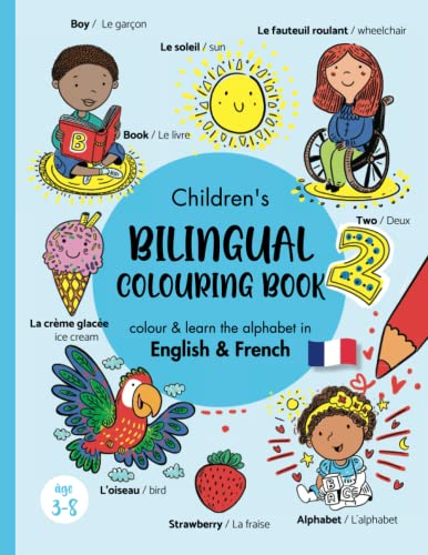 Imagen de archivo de Children's Bilingual Colouring Book - English & French: Livre bilingue anglais franais enfant/ Pour les enfants de 4  8 Ans/ Livre a colorier pour . bilingual books for kids) (French Edition) a la venta por GF Books, Inc.