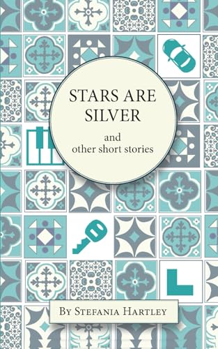 Stock image for Stars Are Silver: humorous and heartwarming short stories for sale by GF Books, Inc.