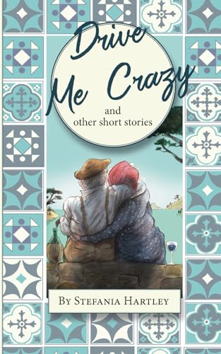 Stock image for Drive Me Crazy: humorous and heartwarming short stories about the beloved senior couple Tanino and Melina (Sicilian Stories) for sale by GF Books, Inc.