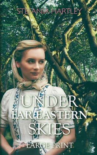 Stock image for Under Far Eastern Skies: (Very Large Print) a historical romance novella set in 1930s Singapore for sale by GreatBookPrices