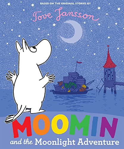 Beispielbild fr Moomin and the Moonlight Adventure zum Verkauf von Red's Corner LLC