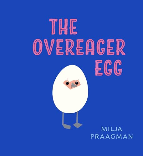 Stock image for Overeager Egg for sale by GreatBookPrices