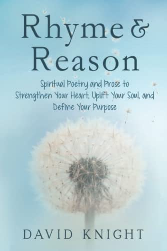 Stock image for Rhyme & Reason: Spiritual Poetry and Prose to Strengthen Your Heart, Uplift Your Soul, and Define Your Purpose for sale by Lucky's Textbooks