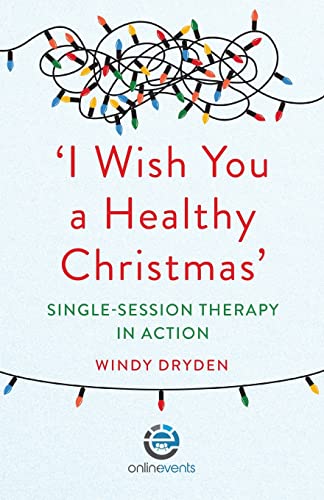 Beispielbild fr I Wish You a Healthy Christmas': Single-Session Therapy in Action zum Verkauf von WorldofBooks