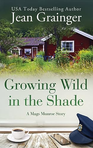 Imagen de archivo de Growing Wild in the Shade: A Mags Munroe Story (The Mags Munroe Series) a la venta por Dream Books Co.