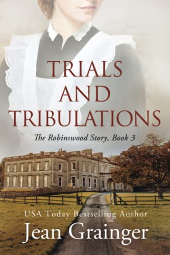 Imagen de archivo de Trials and Tribulations: The Robinswood Story Book 3 a la venta por Wonder Book