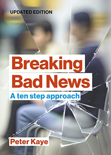 9781914961250: Breaking Bad News: A ten step approach (Student Medicine)