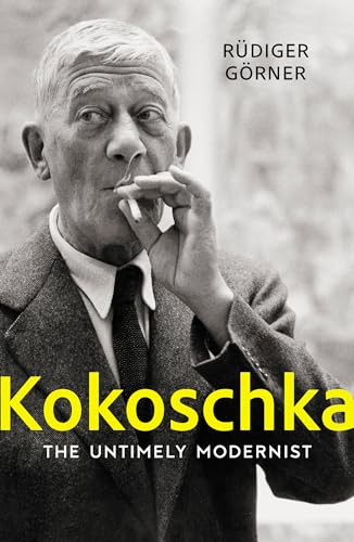 Stock image for Kokoschka : The Untimely Modernist for sale by GreatBookPricesUK