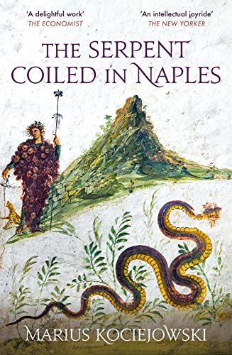 Beispielbild fr The Serpent Coiled in Naples (Armchair Traveller) zum Verkauf von WorldofBooks