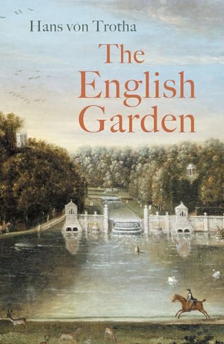 9781914982095: The English Garden: A Journey through its History (Armchair Traveller)