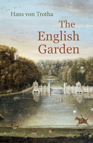 9781914982095: The English Garden: A Journey Through Its History