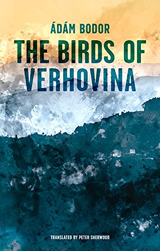 Beispielbild fr Birds of Verhovina zum Verkauf von Blackwell's