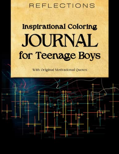 Stock image for REFLECTIONS - Inspirational Coloring Journal for Teenage Boys: With motivational quotes for sale by Books Unplugged