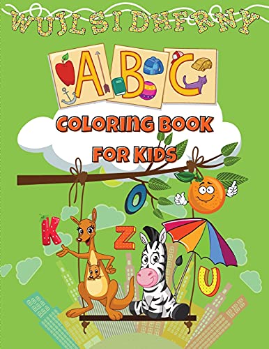 Beispielbild fr ABC Coloring Book For Kids : Coloring Book For Kids Ages 2+|Learn The Alphabet Coloring Book|Fun Activity Book With Letters For Kids And Toddler zum Verkauf von Buchpark