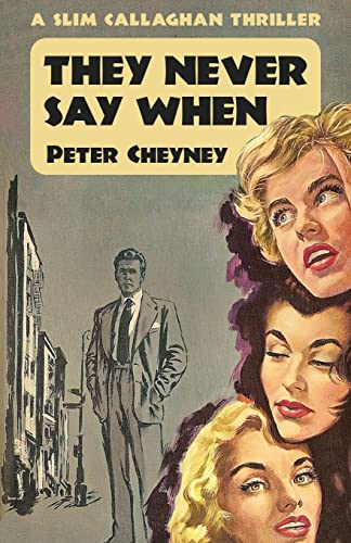 9781915014153: They Never Say When: A Slim Callaghan Thriller