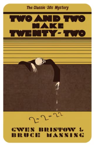 Imagen de archivo de Two and Two Make Twenty-Two: A Golden Age Mystery a la venta por GreatBookPrices