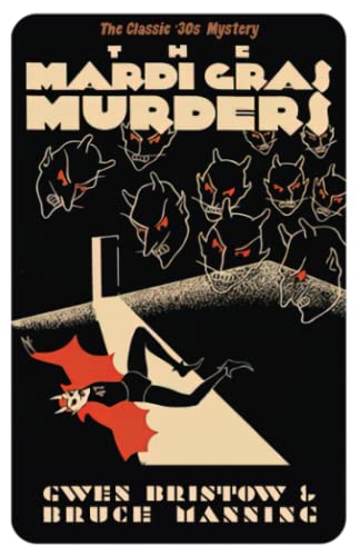 Stock image for The Mardi Gras Murders: A Golden Age Mystery for sale by GreatBookPrices