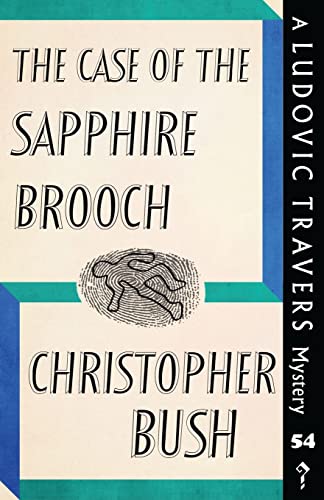 Stock image for The Case of the Sapphire Brooch: A Ludovic Travers Mystery (The Ludovic Travers Mysteries) for sale by Wonder Book