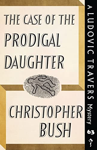Stock image for The Case of the Prodigal Daughter: A Ludovic Travers Mystery for sale by ThriftBooks-Atlanta