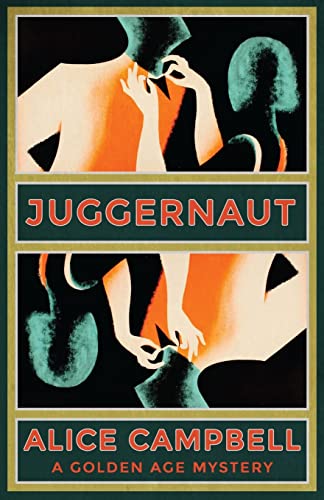 Beispielbild fr Juggernaut: A Golden Age Mystery zum Verkauf von WorldofBooks