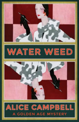 Beispielbild fr Water Weed: A Golden Age Mystery zum Verkauf von GF Books, Inc.