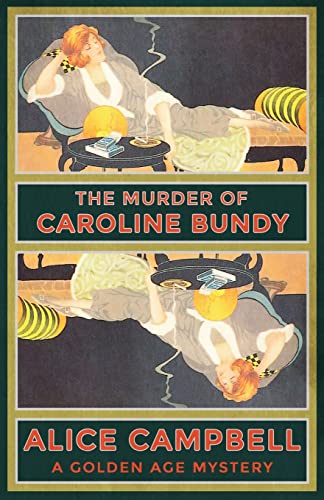 Stock image for The Murder of Caroline Bundy: A Golden Age Mystery for sale by ThriftBooks-Atlanta