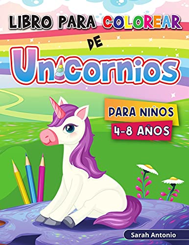 9781915015884: Libro para colorear de unicornios: Lindos diseos de unicornios mgicos para colorear, libro de actividades para colorear de unicornios para nios (Spanish Edition)