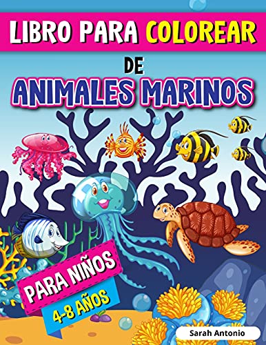 Stock image for Libro para Colorear de Animales Marinos para Nios: Libro para Colorear de Criaturas Marinas, Pginas para Colorear de la Vida Marina con Escenas Rela -Language: spanish for sale by GreatBookPrices