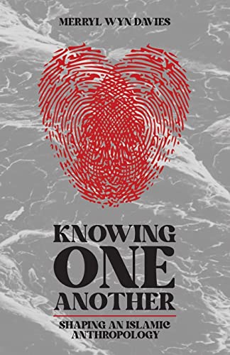 Imagen de archivo de Knowing One Another: Shaping an Islamic Anthropology a la venta por GreatBookPrices