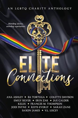 Beispielbild fr Elite Connections: an LGBTQ Romance Charity Anthology zum Verkauf von California Books
