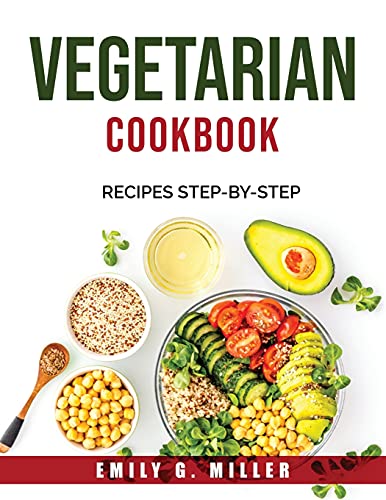 Beispielbild fr Vegetarian Cookbook: Recipes STEP-BY-STEP zum Verkauf von Buchpark