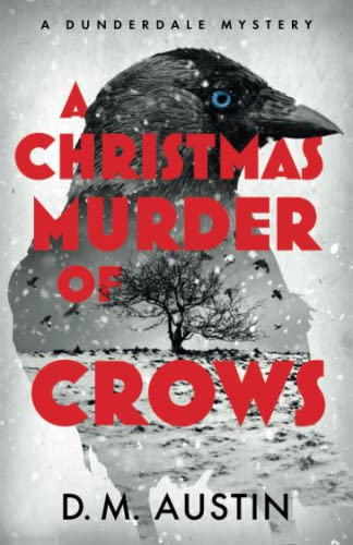 Stock image for A Christmas Murder of Crows: A Dunderdale Mystery for sale by Firefly Bookstore