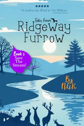 Stock image for Tales From Ridgeway Furrow - Book 1 - Save The Stream! for sale by Books Unplugged