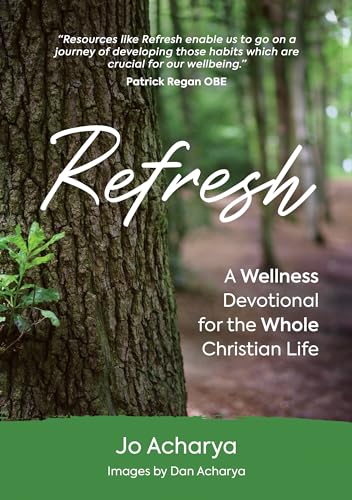 Stock image for Refresh: A Wellness Devotional for the Whole Christian Life for sale by WorldofBooks