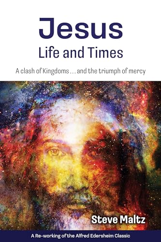 9781915046116: Jesus: Life and Times: A Clash of Kingdoms ... and the Triumph of Mercy.