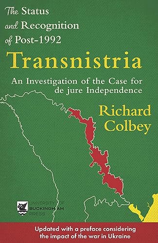 9781915054302: The Status and Recognition of Post-1992 Transnistria: An Investigation of the Case for de jure Independence