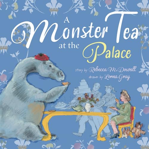 Stock image for A Monster Tea At The Palace for sale by GreatBookPrices