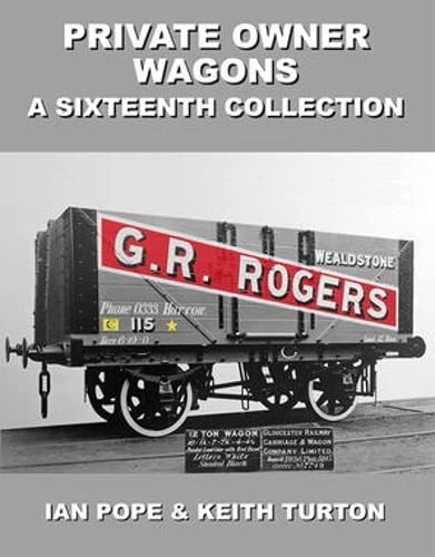Stock image for Private Owner Wagons: A Sixteenth Collection for sale by Bill Hudson Transport Books