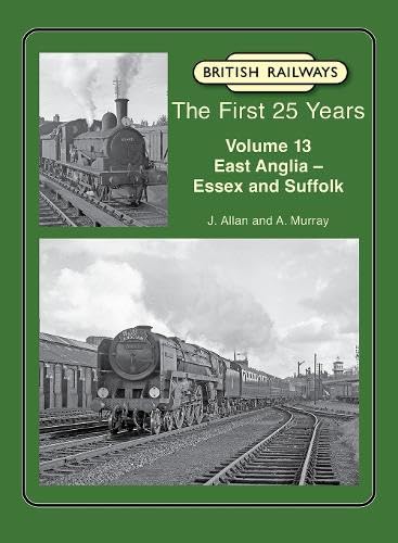 Stock image for The First 25 Years Volume 13 East Anglia for sale by Kennys Bookshop and Art Galleries Ltd.