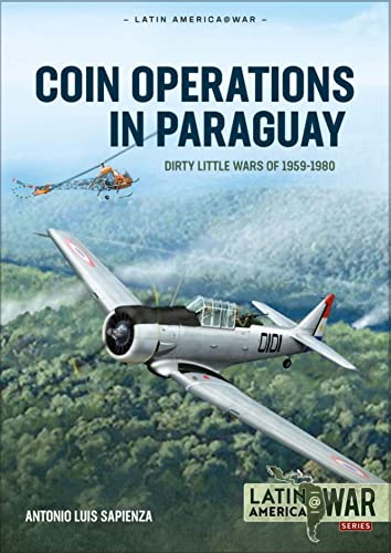 9781915070746: Coin Operations in Paraguay: Dirty Little Wars 1956-1980