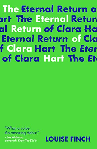 Beispielbild fr The Eternal Return of Clara Hart zum Verkauf von Better World Books